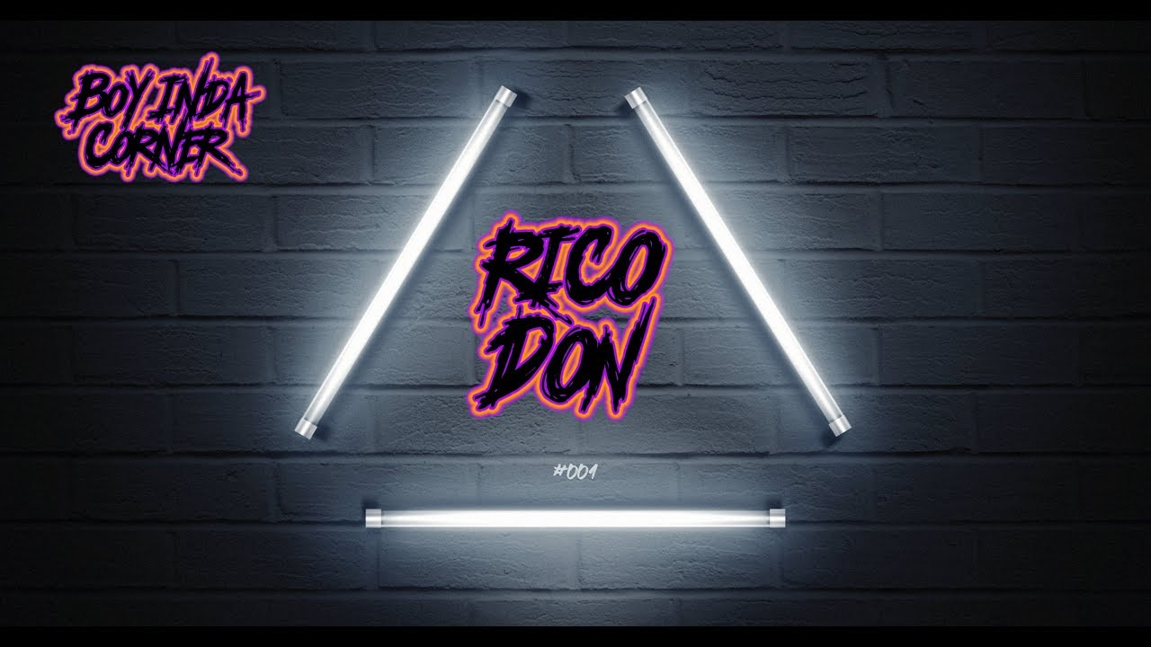 Boy InDa Corner #001 - Rico Don