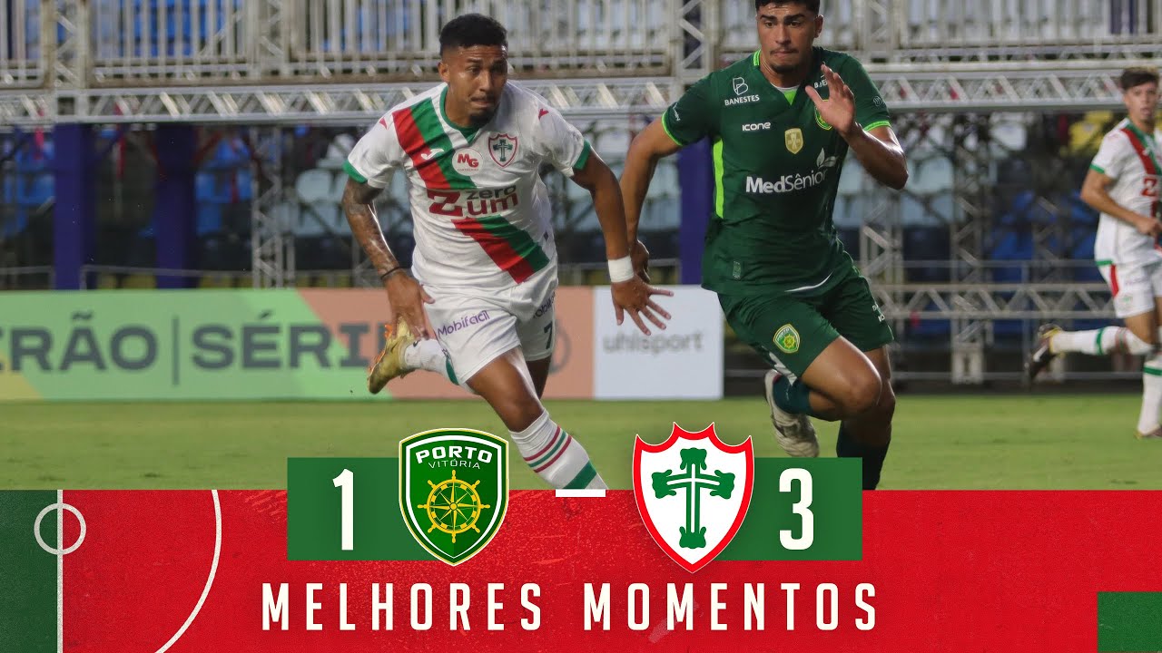 SÉRIE D | Melhores Momentos PORTO VITÓRIA - ES 1 X 3 PORTUGUESA - 17/05/2025 || LUSA TV