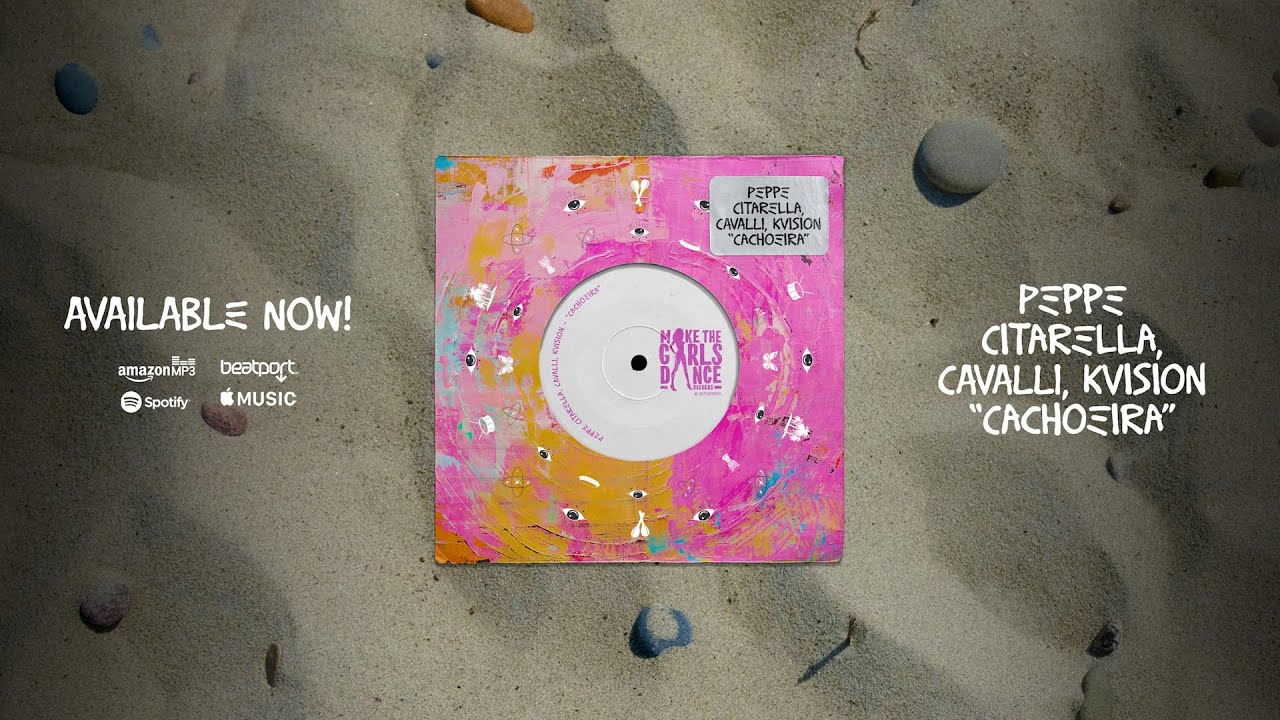Peppe Citarella, CAVALLI, KVision - Cachoeira [Make The Girls Dance Records]