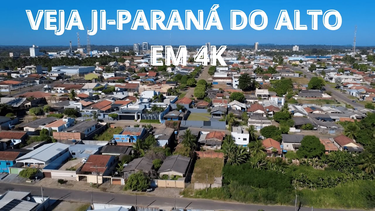 Cidade de Ji-Paraná do Alto | Vista Aérea em Alta Qualidade | Imagem 4k