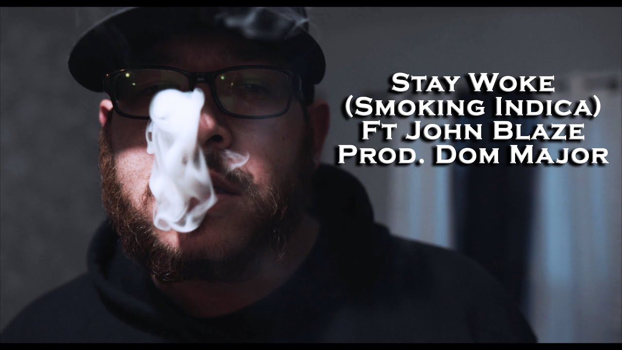 J. LaCour - Stay Woke (Smoking Indica) ft John Blaze