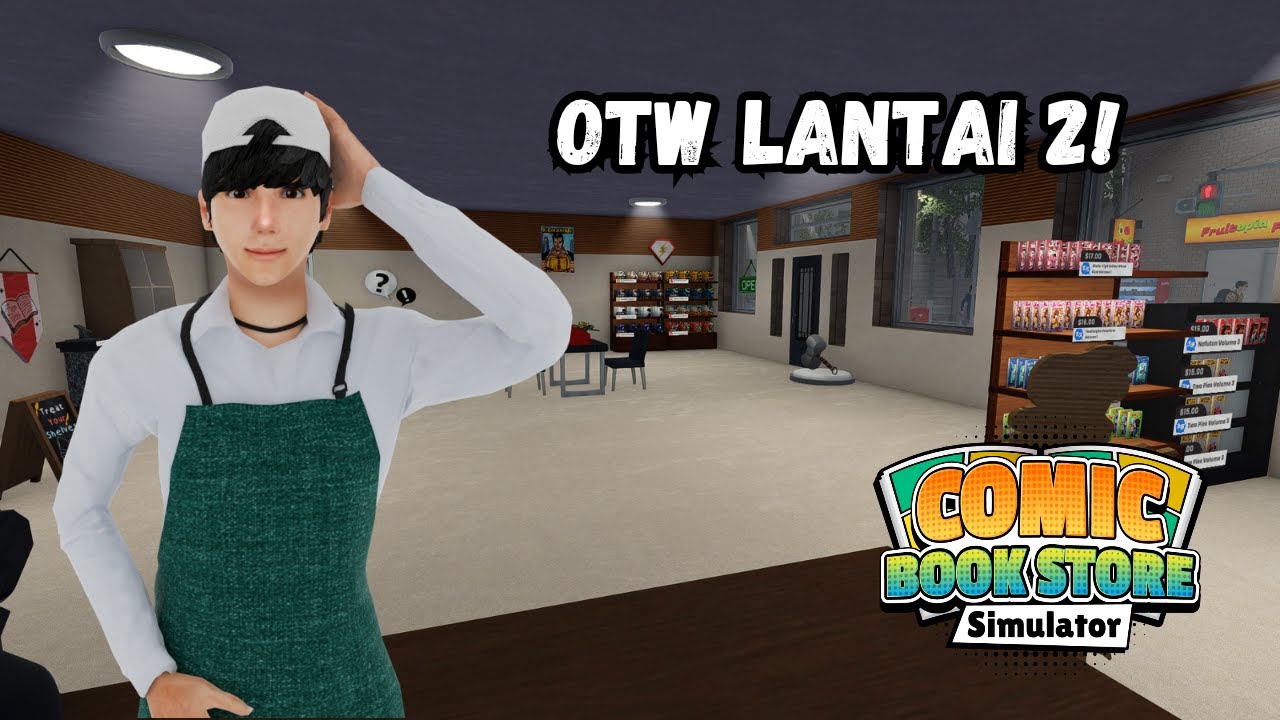 LANJUT PERBESAR TOKO KOMIK KITA! | Comic Book Store Simulator INDONESIA