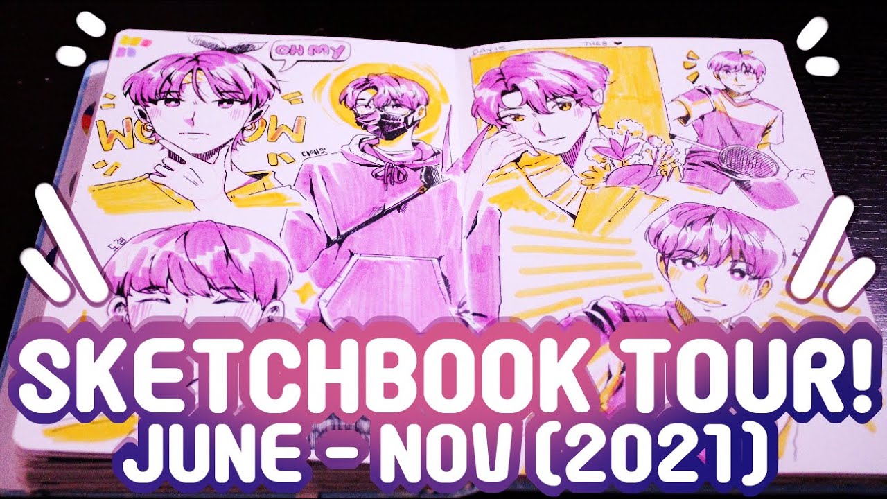 SKETCHBOOK TOUR!! |June-Nov 2021|