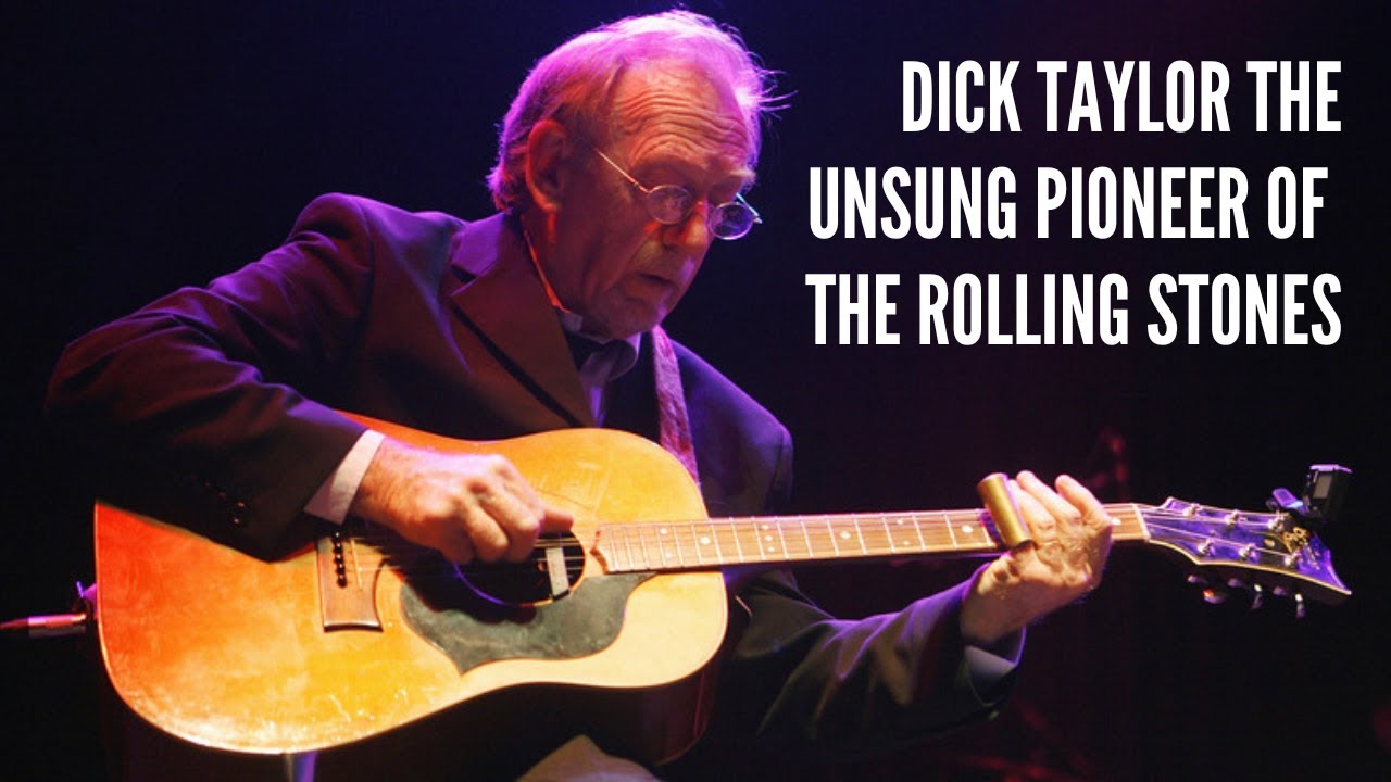 Dick Taylor The Unsung Pioneer of The Rolling Stones