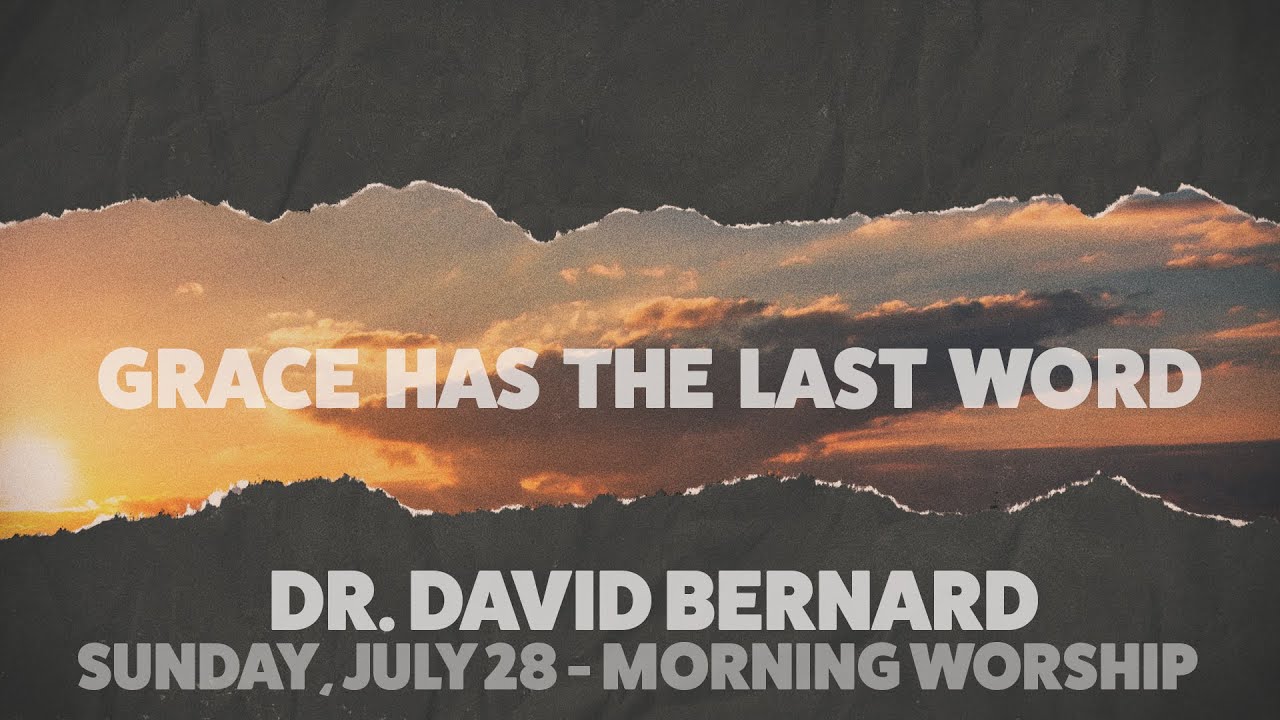Grace Has The Last Word - David Bernard