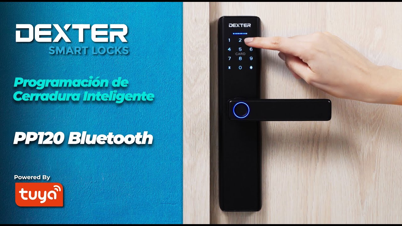 Programación de Cerradura Inteligente - Cerradura PP120 Bluetooth Dexter Smart Locks
