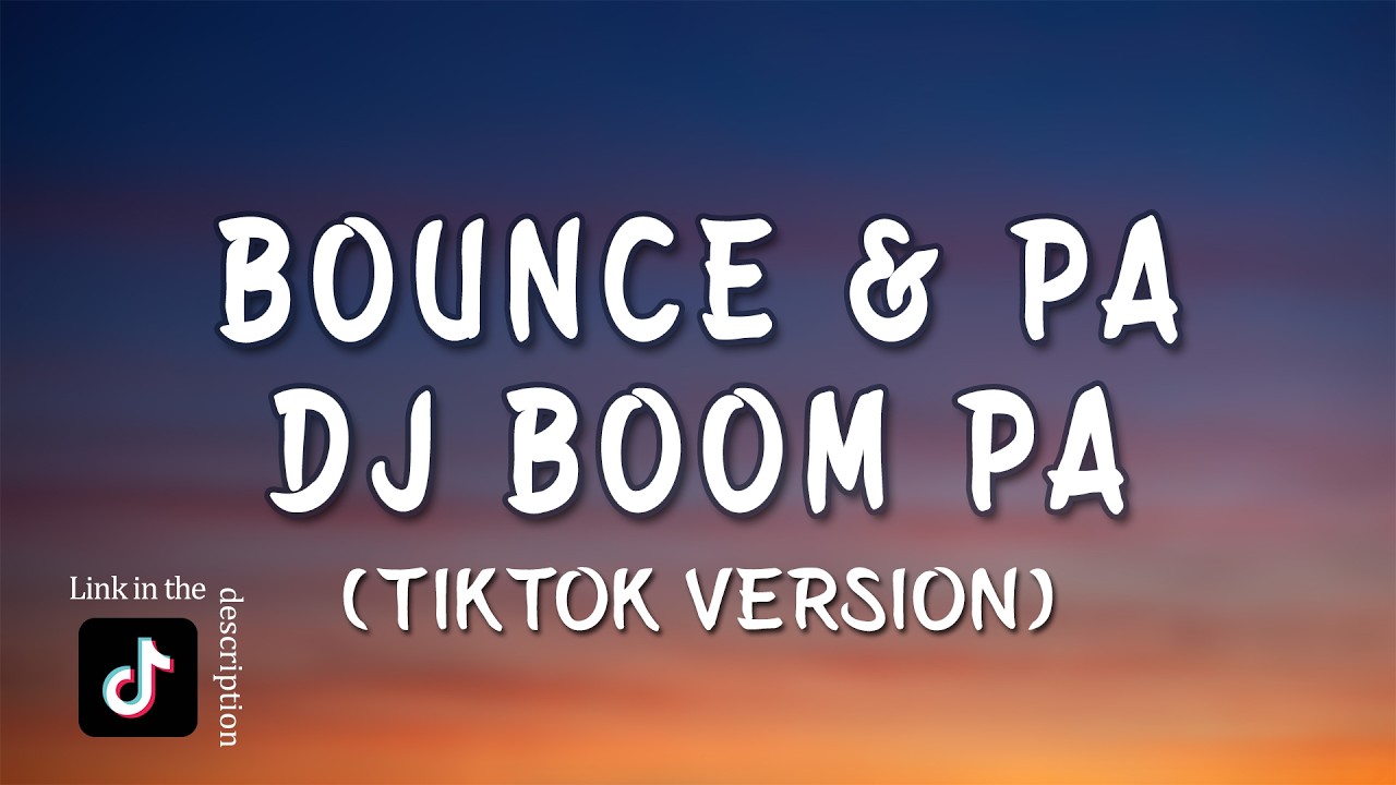 Bounce & Pa Dj Boom pa Slowed - Vian DTM (TikTok Version)