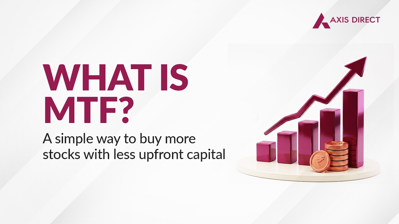 What is MTF? Margin Trading Facility Explained | Axis Direct