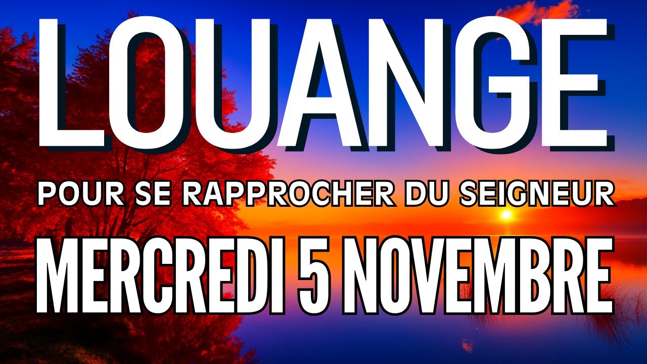 🎵 Culte d'Adoration et de Louange – Mercredi 5 Novembre 2025 | Se Rapprocher Du Seigneur