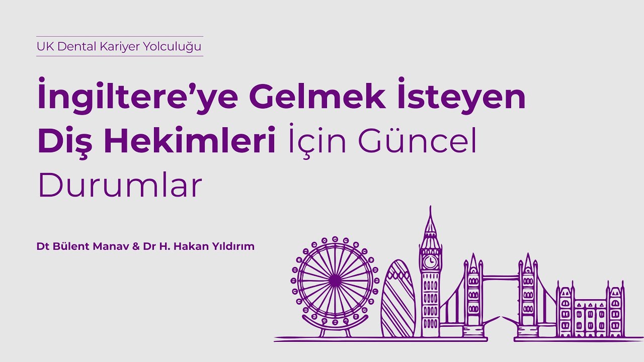 İngiltere’ye Gelmek İsteyen Diş Hekimleri İçin Güncel Durumlar