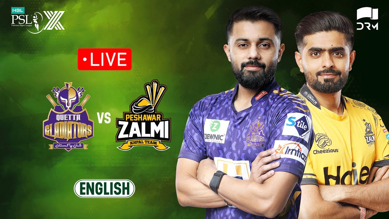 Live | Quetta Gladiators vs Peshawar Zalmi | 𝐄𝐍𝐆𝐋𝐈𝐒𝐇 | Match 17 | HBL PSL X | M3O1K