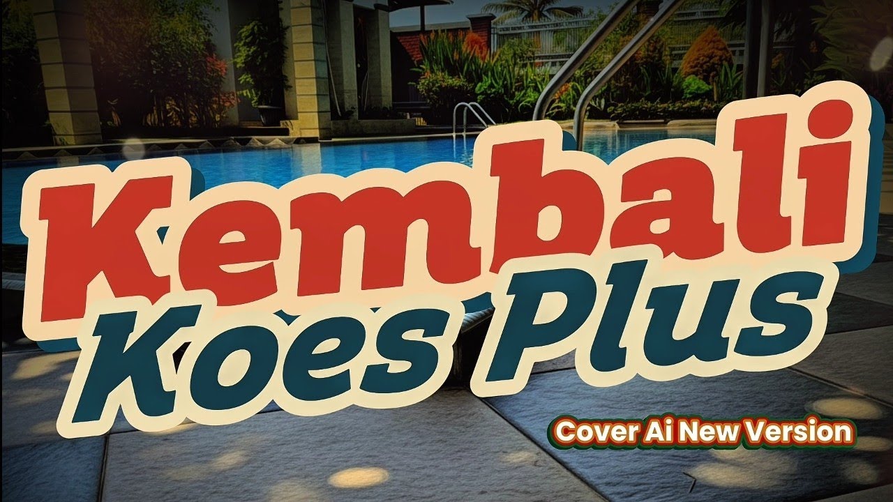 Koes Plus – Kembali AI Cover | Versi Baru Lebih Jernih & Modern | Bandung Vlab