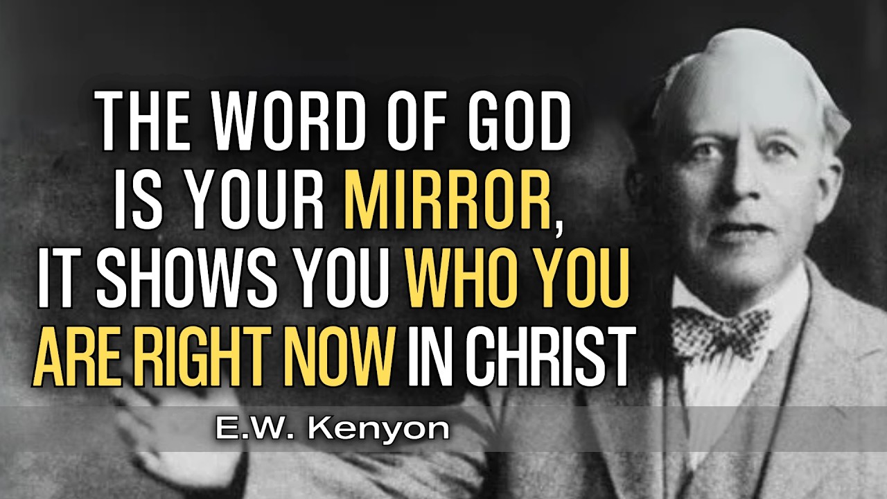 The Forgotten Secret of Seeing Yourself in the Word | E.W. Kenyon Teachings