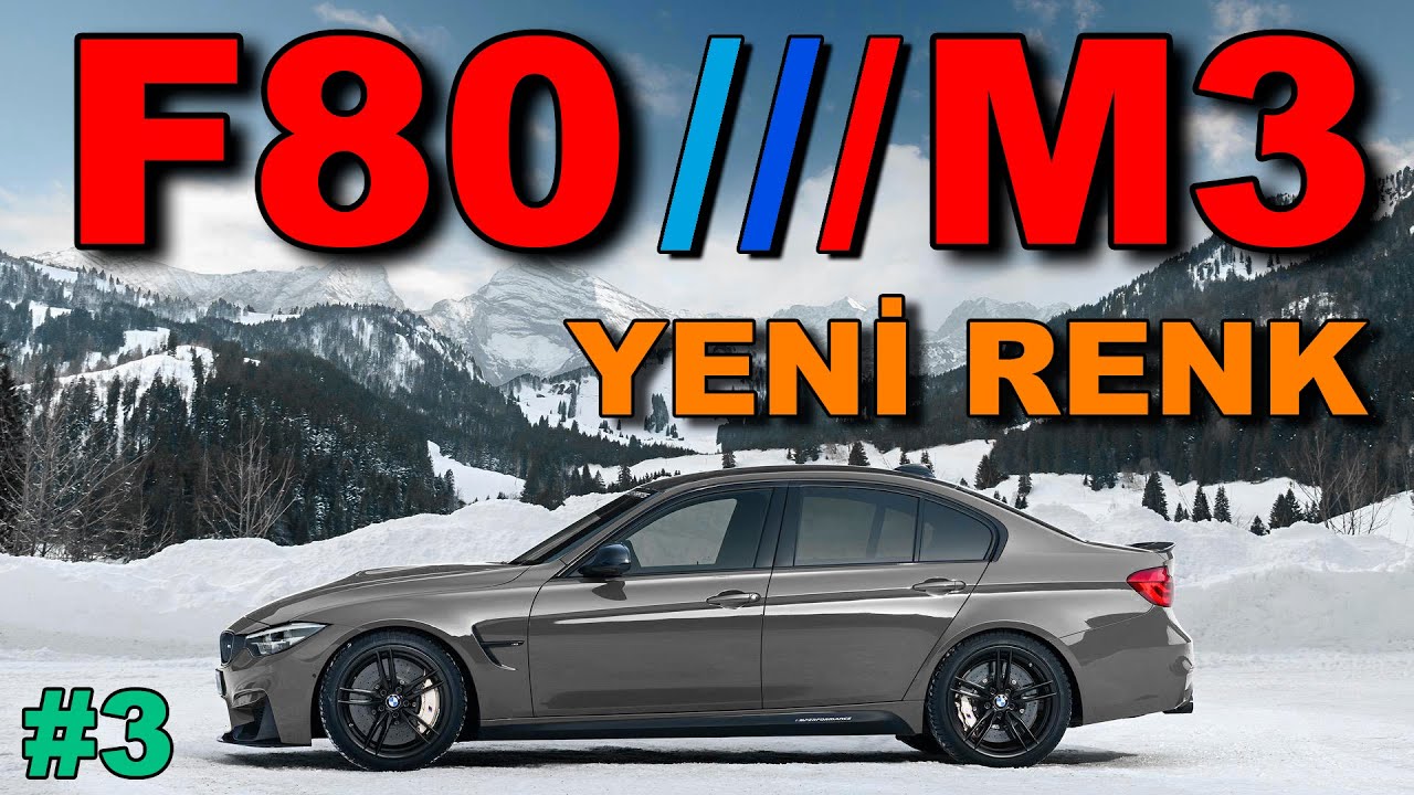 F80 M3 PROJESİ | BÖLÜM #3 YENİ RENK