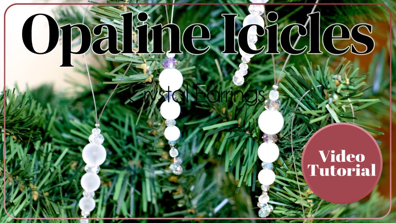 Opaline Icicle Decorations Tutorial