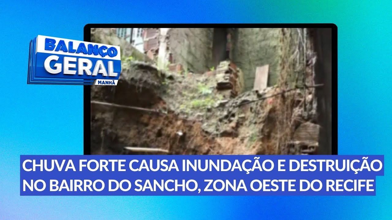 Forte chuva deixa rastro de destruição no Recife