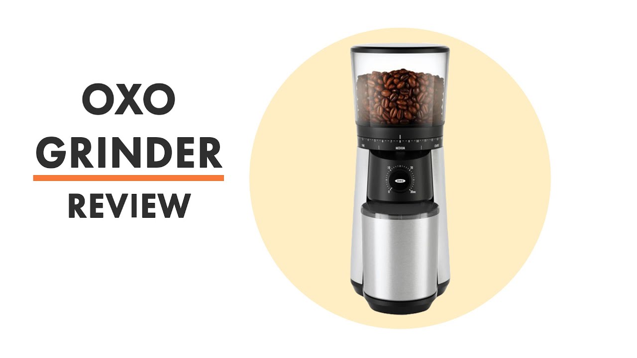 OXO Coffee Grinder Review
