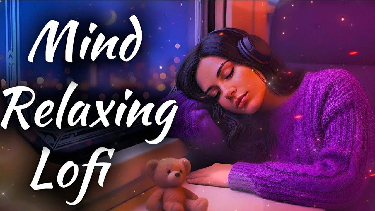 💔2026 Ultimate Mind Relaxing Lofi Beats | Study, Sleep & Chill--🎧021 #acousticroy's #calmbeats