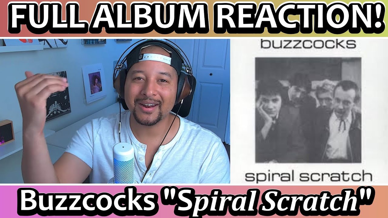 Buzzcocks- Spiral Scratch FULL ALBUM REACTION AND REVIEW