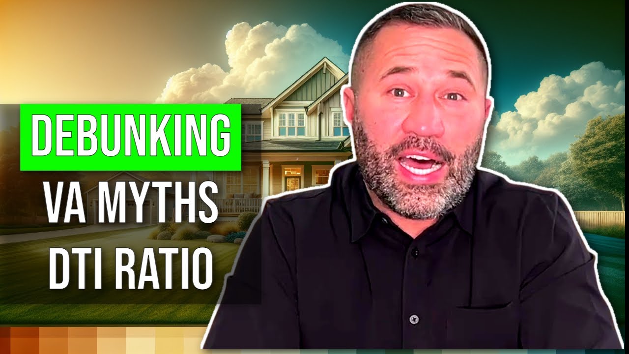 VA Loan Myths: Why DTI Ratio Doesn't Matter