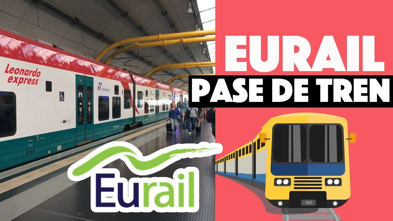 ¿Conviene comprar el pase de tren eurail?