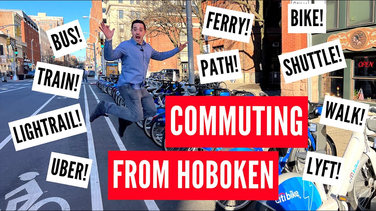 COMMUTING OPTIONS from Hoboken NJ!