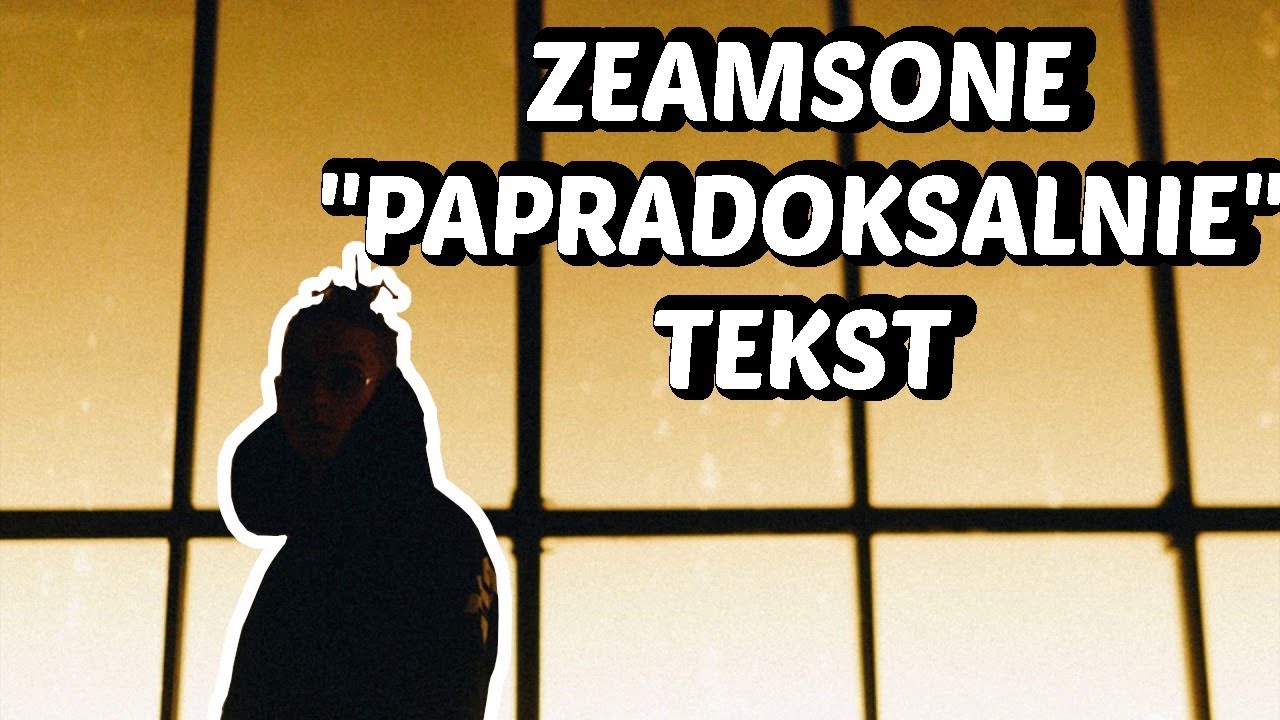 | TEKST | ZEAMSONE - 