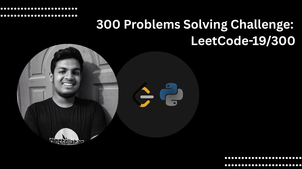 Container With Most Water | 19/300 | Noobie | No Talking | Python | LeetCode
