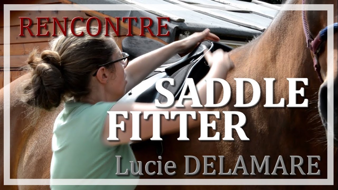 [RENCONTRE] SADDLE FITTER avec Lucie Delamare