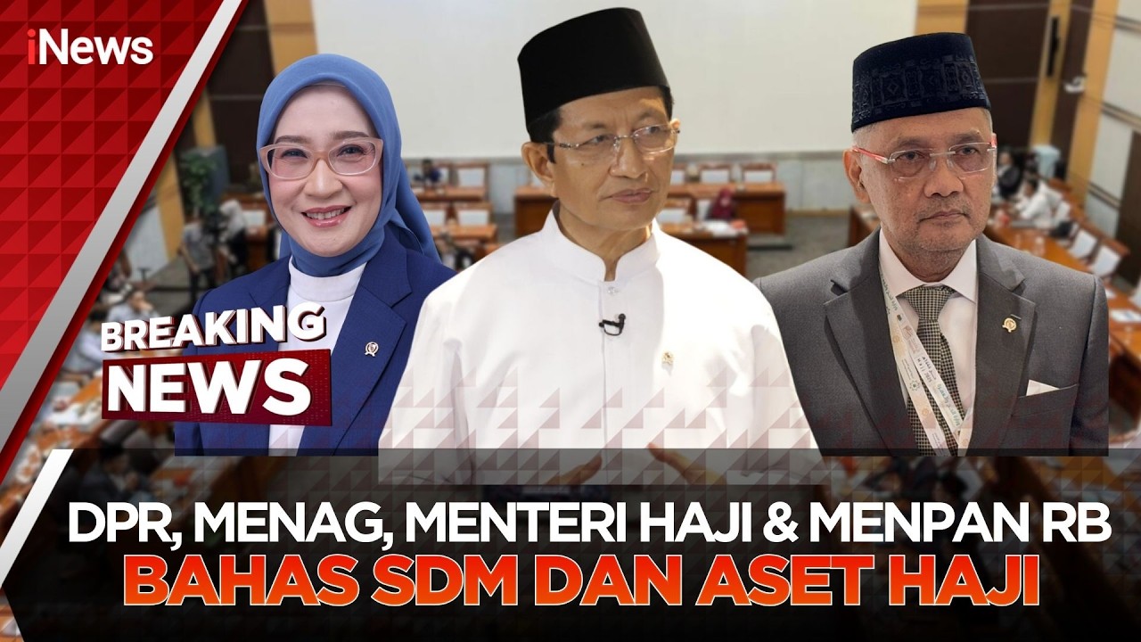 🔴BREAKING NEWS - KOMISI VIII DPR PANGGIL MENAG, MENTERI HAJI & MENPAN RB BAHAS ASET HAJI (12/03)