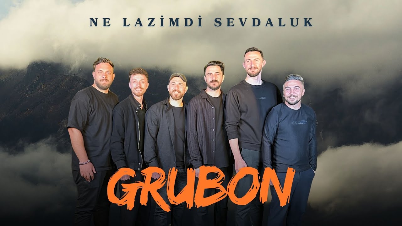 Grubon - Ne Lazimdi Sevdaluk