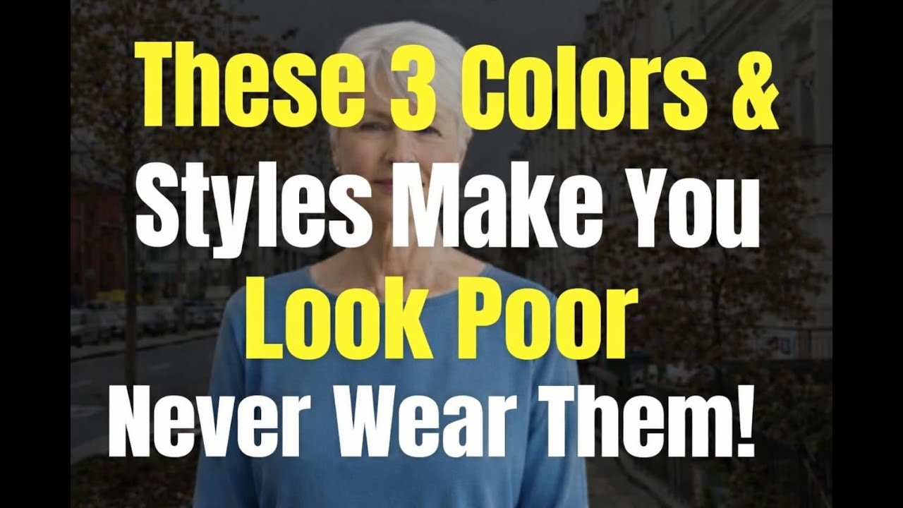 Stop Wearing These 3 Colors & Styles After 60 (They Instantly Age You)