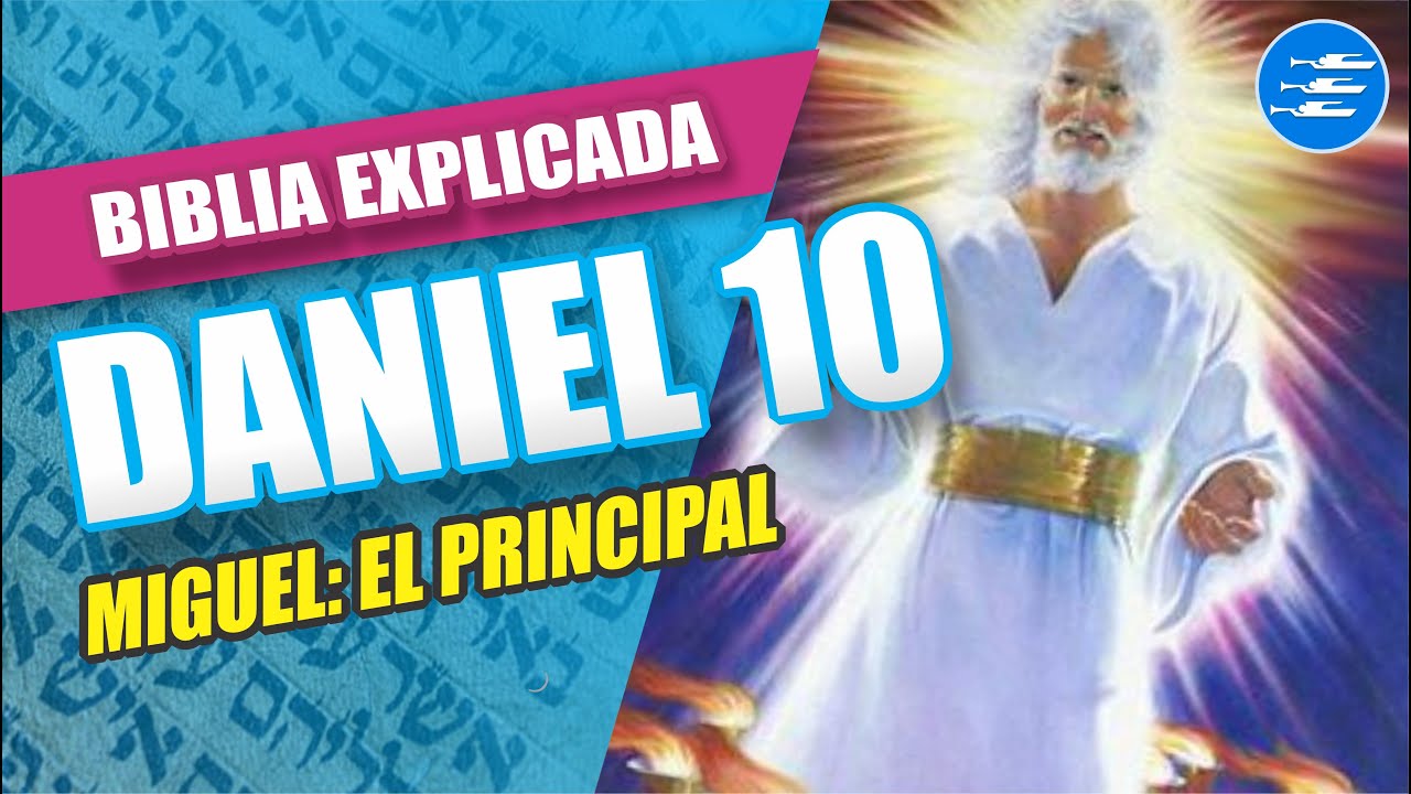 ✅ DANIEL 10 - EXPLICADO 🔥 | Reavivados por su Palabra || 22 DE MAYO 2024 📌