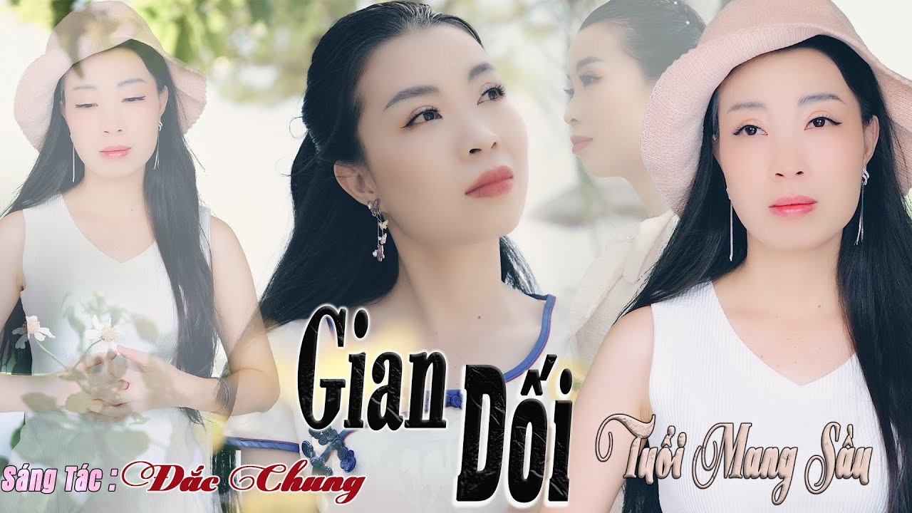 Gian Dối (Tuổi Mang Sầu - Đắc Chung) - Thanh Ng&acirc;n