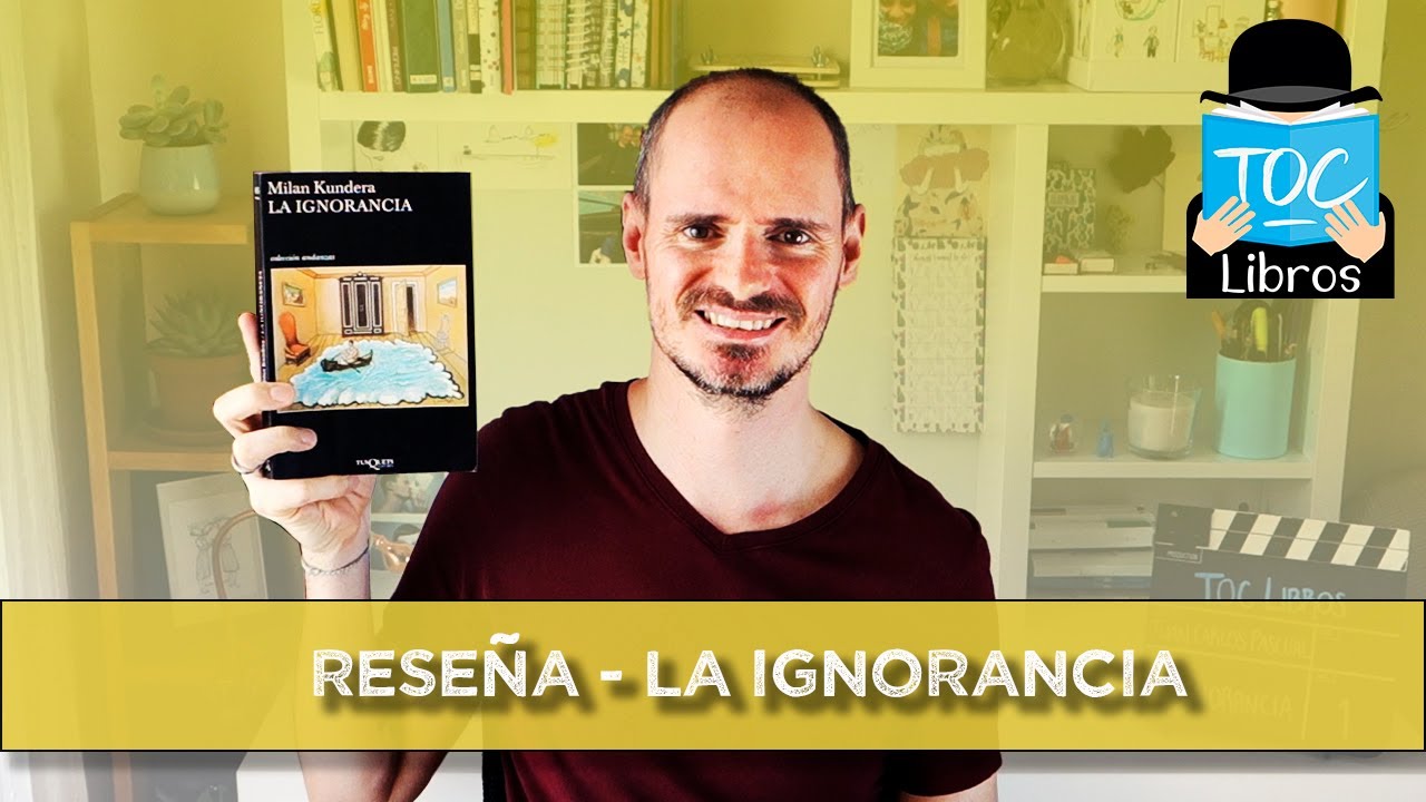 Reseña - La ignorancia, de Milan Kundera | TOC Libros