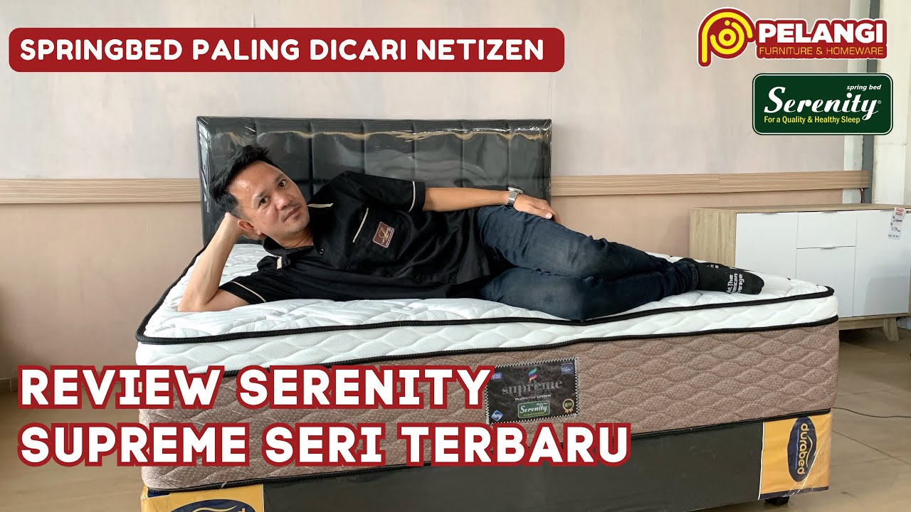 REVIEW SPRINGBED SERENITY SUPREME | PLUSH TOP NYA BIKIN NYAMAN #springbed #review #mebel #furniture