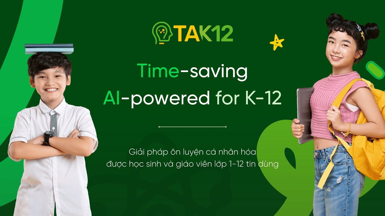TAK12 – Giải pháp ôn luyện cá nhân hóa cho học sinh phổ thông