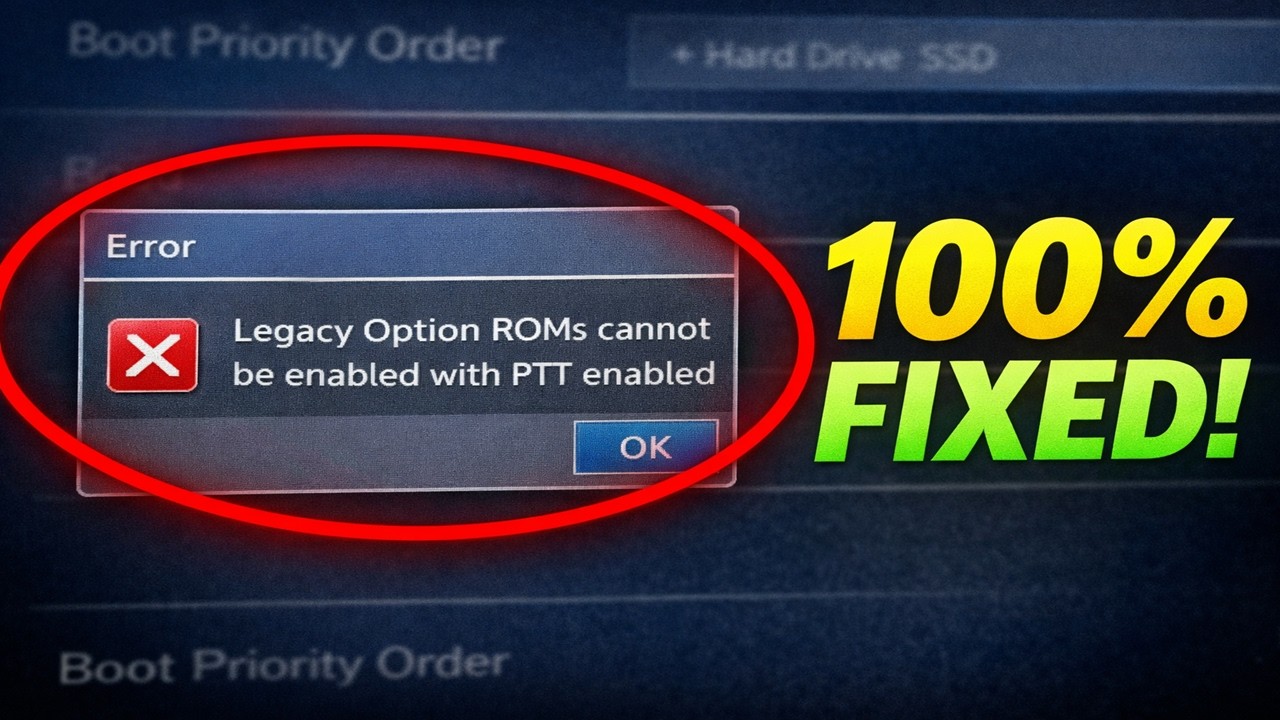 (Solved) Legacy Boot Option Greyed Out And Legacy Option ROMs Cannot Be Enabled With PTT Enabled