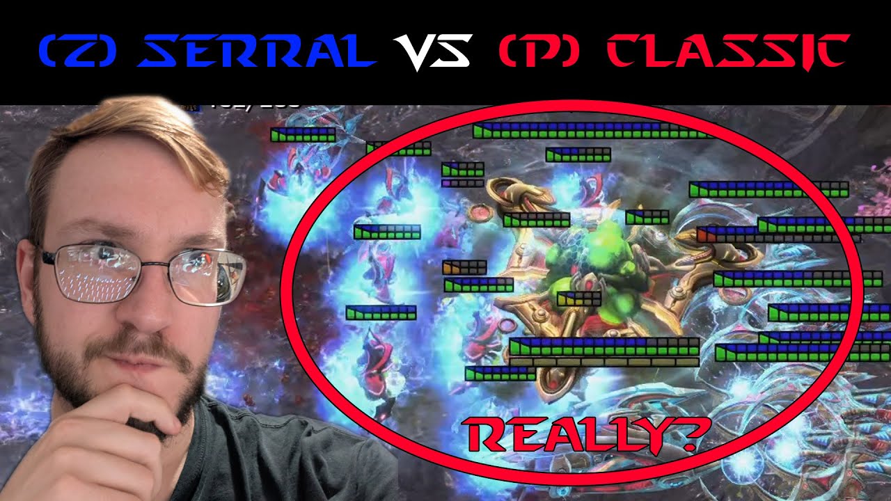 ZvP - Serral VS Classic - Is THIS the best Protoss can do? - DarkCast #Starcraft #starcraft2