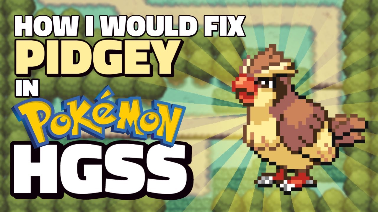 How I Would Fix Pidgey in Pokémon HeartGold & SoulSilver