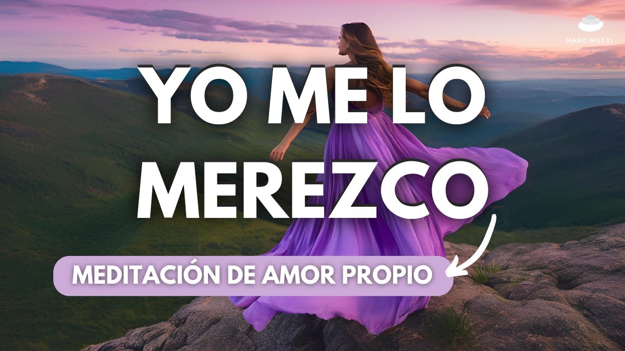 MERECIMIENTO y VALOR PROPIO 🤍 | MEDITACI&Oacute;N GUIADA | VISUALIZACI&Oacute;N PODEROSA 🔥