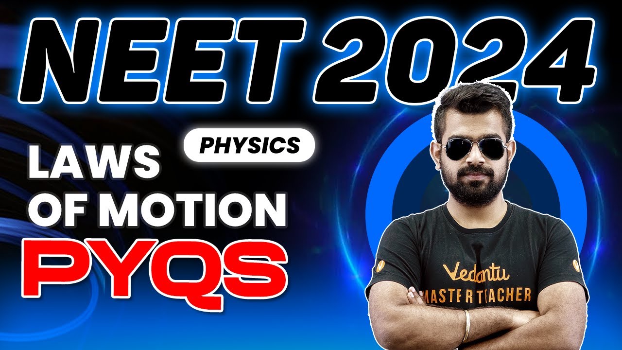 Laws of Motion PYQs | Class 11 Physics | NEET 2024 | Shimon Sir
