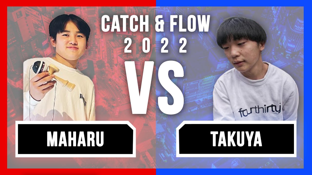 Takuya Igarashi vs Maharu CATCH & FLOW 2022