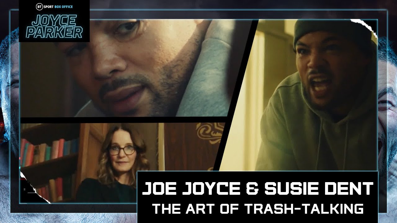 Joe Joyce and Susie Dent: The Art of Trash-Talking | Joe Joyce v Joseph Parker | BT Sport Boxing