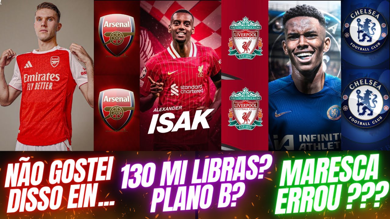 N&Atilde;O GOSTEI DISSO DO GYOKERES,MARESCA ERROU COM O ESTEVAO ? LIVERPOOL,ISAK E PLANO B ?