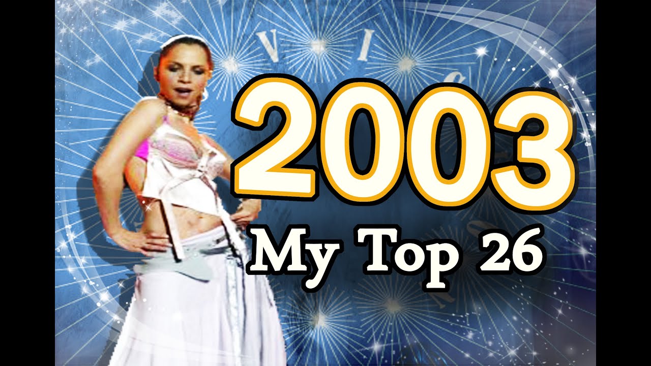 Eurovision Song Contest 2003 - My Top 26 [HD w/ Subbed Commentary]
