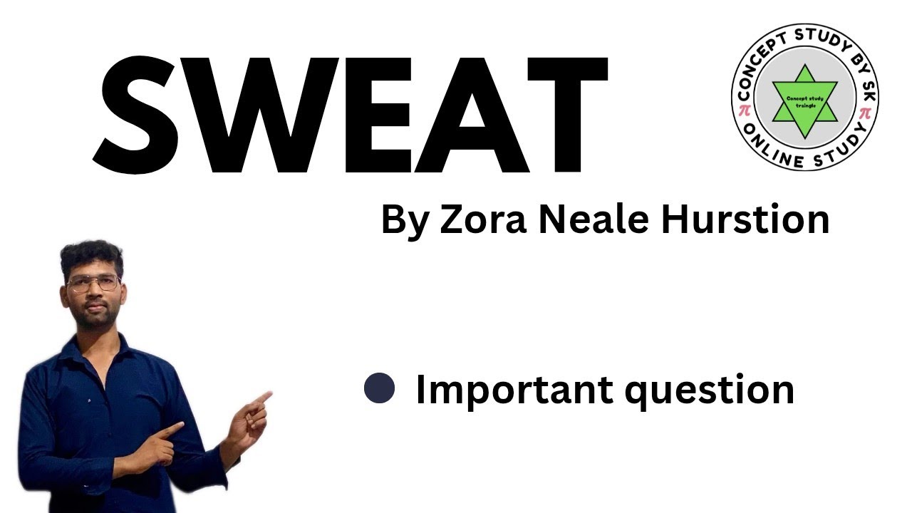  SWEAT  written by Zora Neale Hurstion 