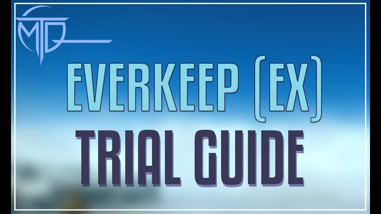 Everkeep (Extreme) Trial Guide