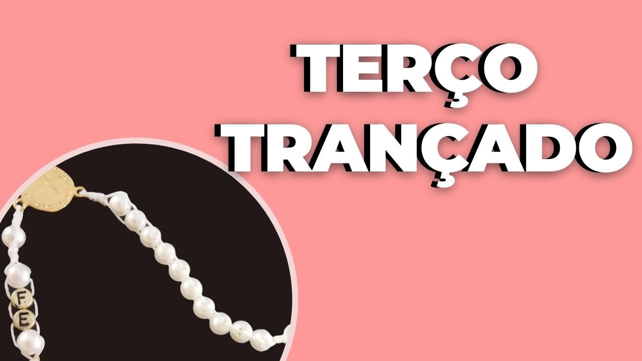 COMO FAZER TERÇO TRANÇADO/FAÇA E VENDA