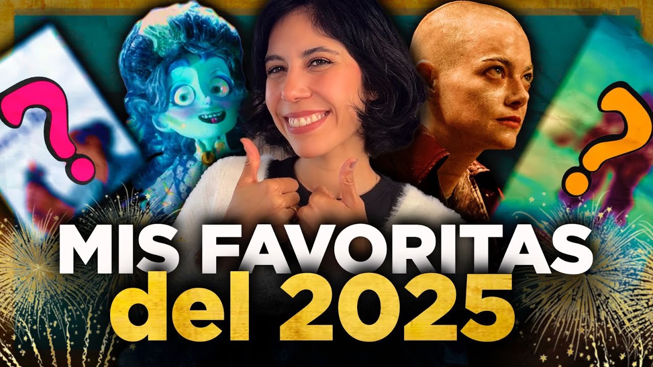 MIS 10 PEL&Iacute;CULAS FAVORITAS DE 2025